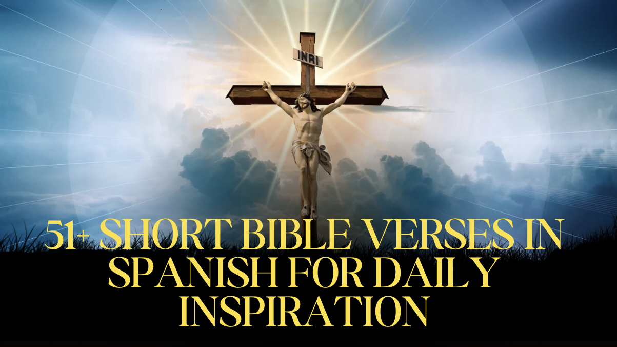 51+ Short Bible Verses In Spanish For Daily Inspiration